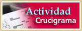 ACTIVIDAD: Crucigrama