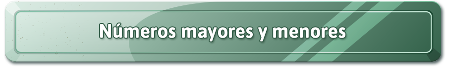 Números mayores y menores