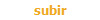 subir