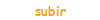subir