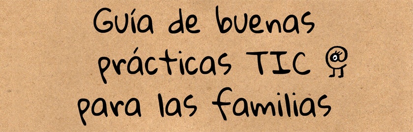 Guía de buenas prácticas TIC par las familias