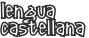 lengua castellana