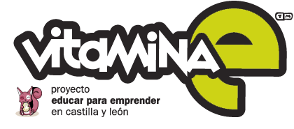 Vitamina-E : Proyecto Educar para Emprender en Castilla y León