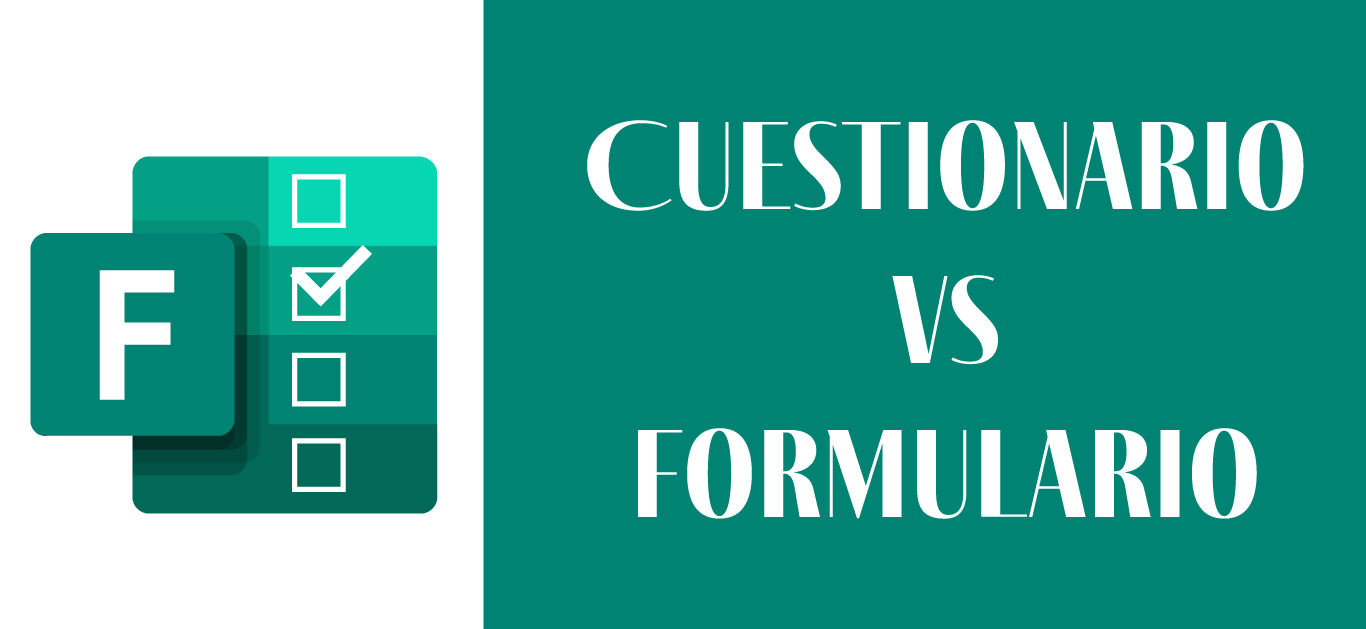 Forms - Cuestionarios vs Formularios