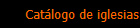 Catlogo de iglesias