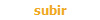 subir