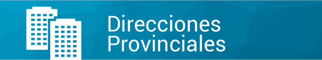 Direcciones Provinciales