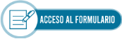 acceso-al-formulario. Este enlace se abrirá en una ventana nueva