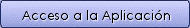 acceso aplicacion. Este enlace se abrirá en una ventana nueva